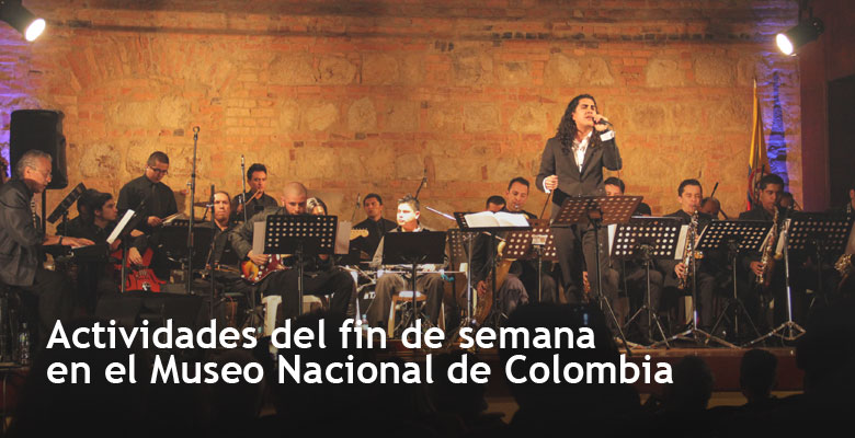 Actividades del fin de semana en el Museo Nacional de Colombia