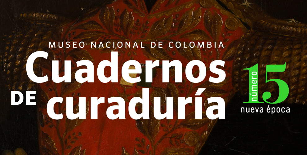 Cuadernos de Curaduría del Museo Nacional de Colombia - Dossier Bicentenario