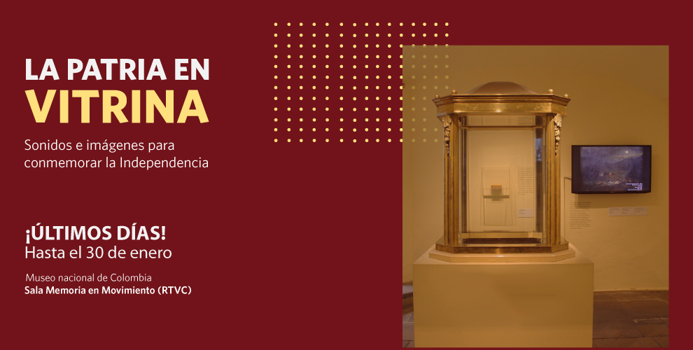 Últimos días de la exposición "La Patria en Vitrina"