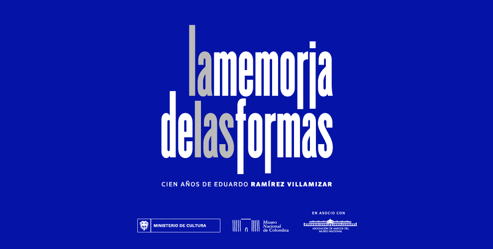 La memoria de las formas. Cien años de Eduardo Ramírez Villamizar en el Museo Nacional de Colombia