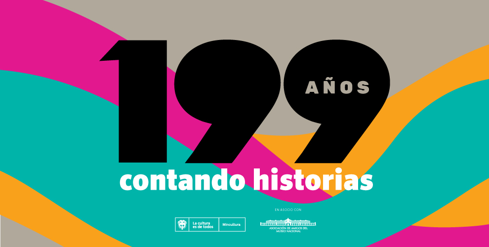 199 años contando historias de lo que fuimos, somos y seremos