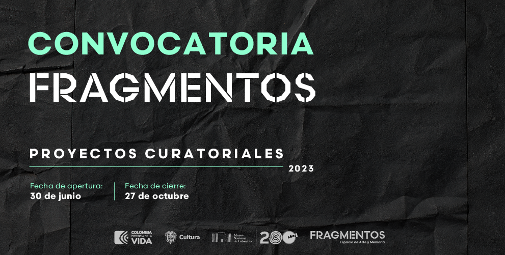 FRAGMENTOS abre convocatoria para proyectos curatoriales presentados por curadores con la participación de artistas colombianos