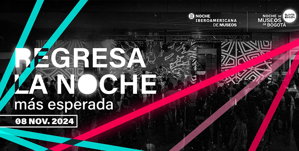 Participa en la V edición de Noche de Museos de Bogotá