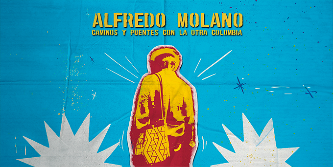 Alfredo Molano: caminos y puentes con la otra Colombia