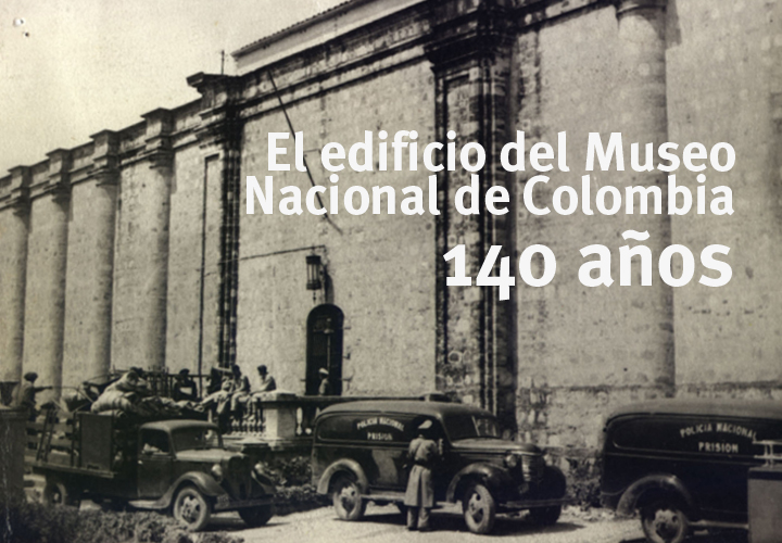 El edificio del Museo Nacional de Colombia cumplirá 140 años