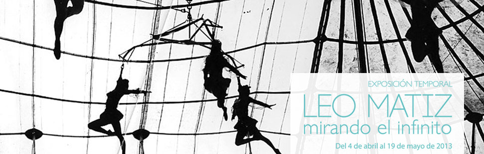 Leo Matiz, mirando al infinito